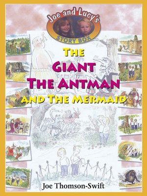 cover image of The Giant, the Antman and the Mermaid